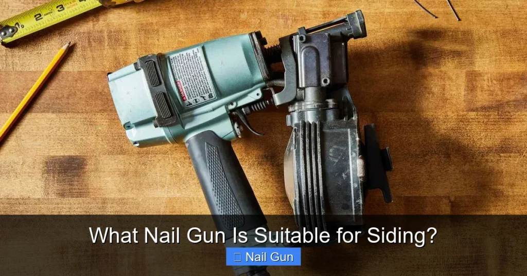 What Nail Gun Is Suitable for Siding?