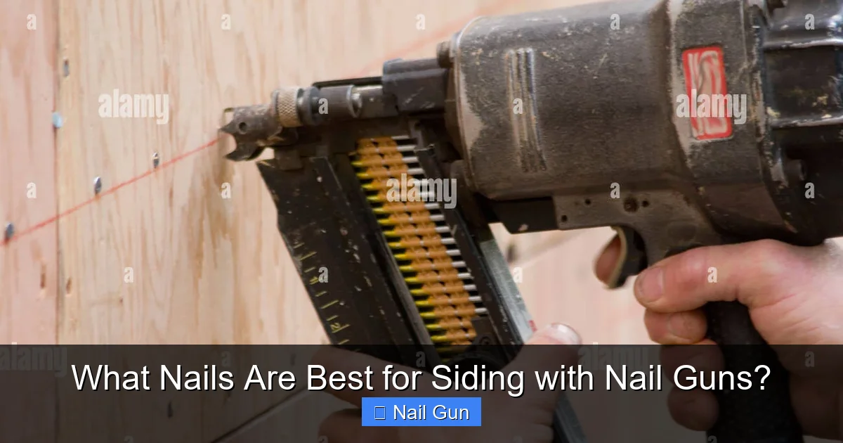 What Nails Are Best for Siding with Nail Guns?