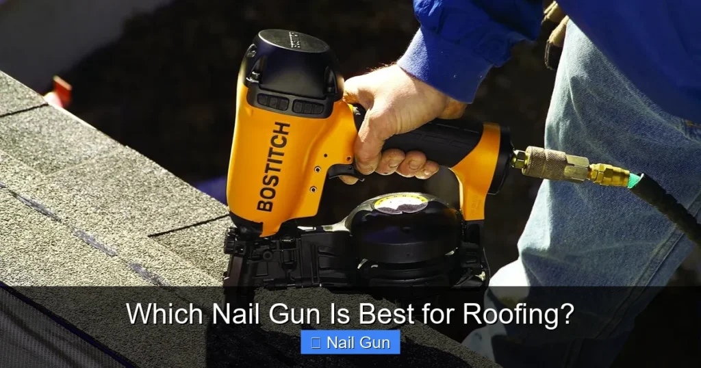 Which Nail Gun Is Best for Roofing?
