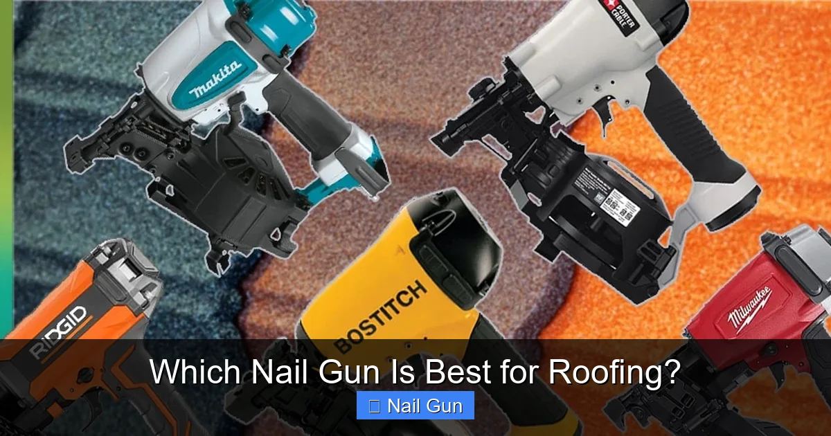 Which Nail Gun Is Best for Roofing?